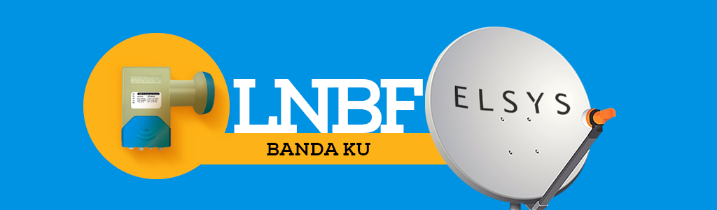 LNBF para Banda C e Banda KU