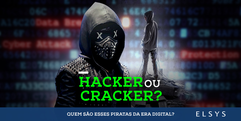 Hackers e Crackers: quais as diferenças?